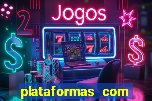 plataformas com jogo demo